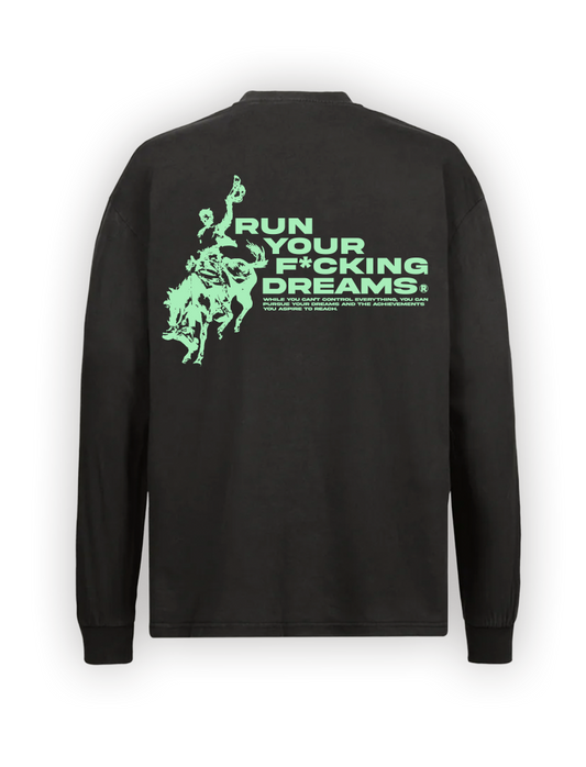 RUN YOUR FUCKING DREAMS MINT LONG SLEEVE